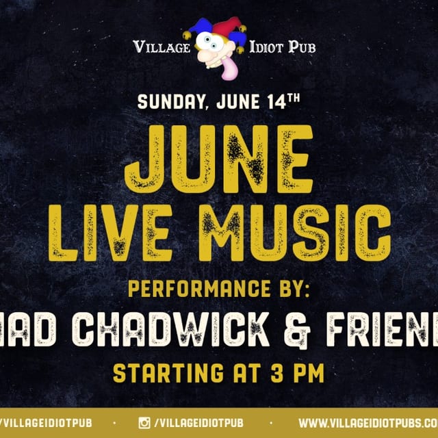Chad Chadwick & Friends Live at Village Idiot Pub